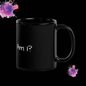 Who Am I? - Black Glossy Mug